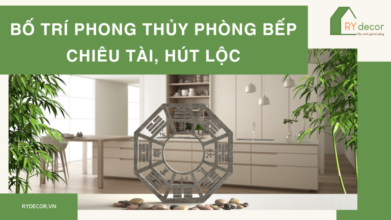bố trí phòng bếp phong thủy