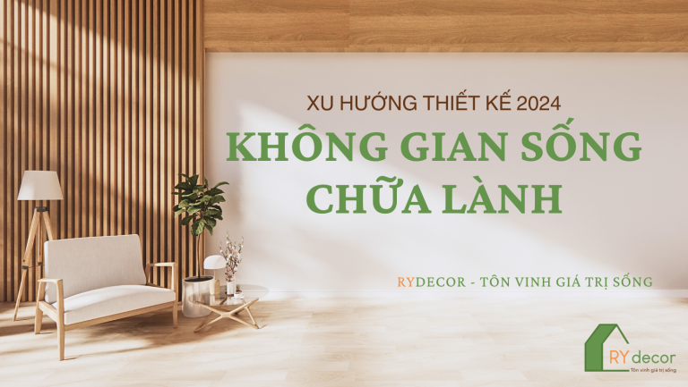 thiết kế không gian sống chữa lành