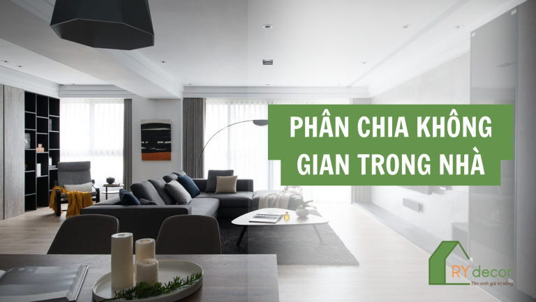 phân chia không gian trong nhà