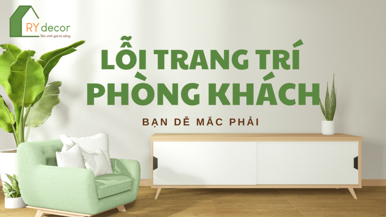 lỗi trang trí phòng khách
